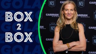 Headlines | Mary Wittenberg Named Gotham FC President | Box 2 Box Part 1